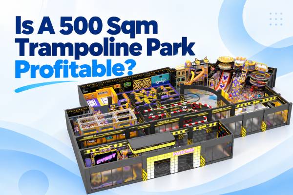 500 sqm trampoline park profitable